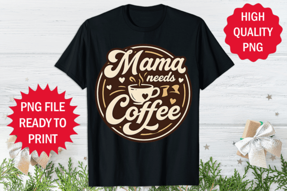 Mamma Need Coffee Mother’s Day Tee Review